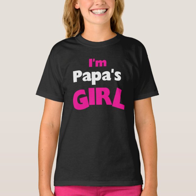 Camiseta Eu sou a menina da papá (Frente)