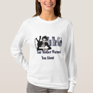 Camiseta Eu sou a menina que sua mãe o advertiu