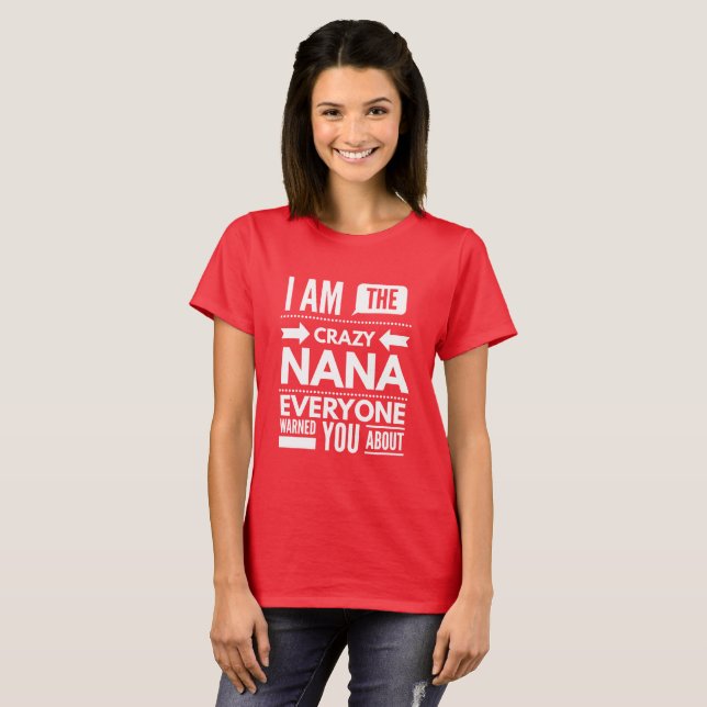 Camiseta Eu sou a Nana louca (Frente Completa)