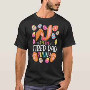 Camiseta Eu sou a Pai cansada Páscoa engraçada Mãe Páscoa