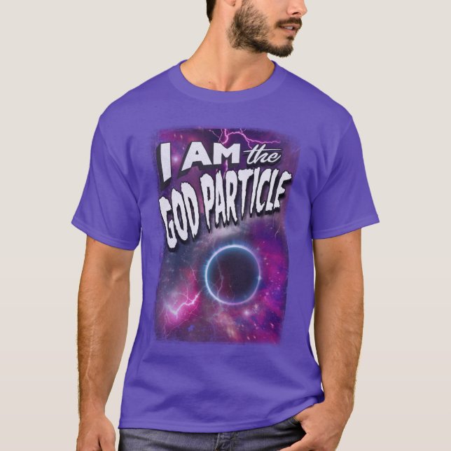 Camiseta Eu Sou A Partícula de Deus (Frente)