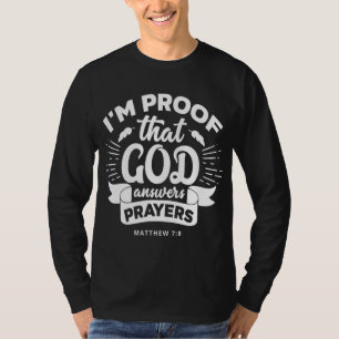 Camiseta Eu sou a prova de que Deus responde às orações, Ma