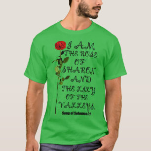Camiseta Eu Sou A Rosa De Sharon E Lily Do Vale Chr