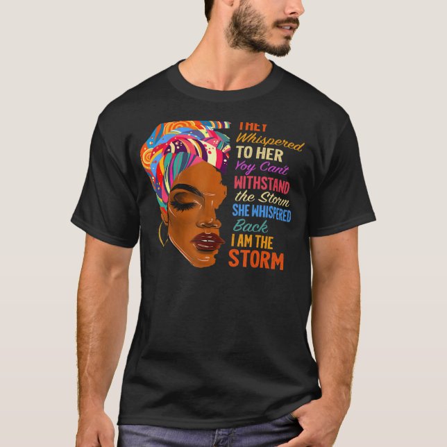 Camiseta Eu Sou A Tempestade A África Americana Melanin Bla (Frente)
