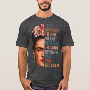 Camiseta Eu sou a tempestade Frida Kahlo pintora arte para