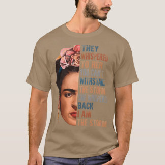 Camiseta Eu sou a tempestade Frida Kahlo pintora arte para