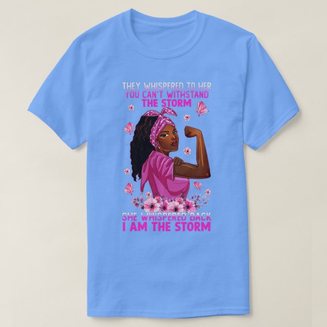 Camiseta Eu sou a tempestade Mulheres fortes guerreiros do  (Frente do Design)