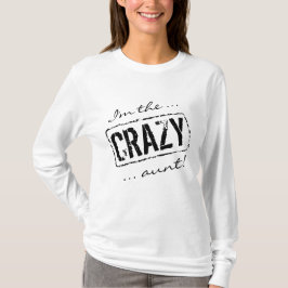 Camiseta Eu sou a tia louca | Camiseta de manga lo