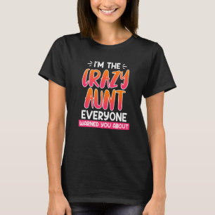 Camiseta Eu sou a tia louca que todos te avisaram sobre tia