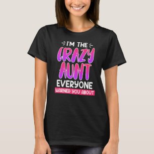 Camiseta Eu sou a tia louca que todos te avisaram sobre tia