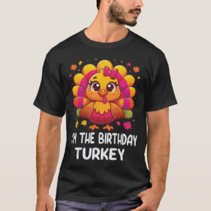 Camiseta Eu sou a Turquia de aniversário