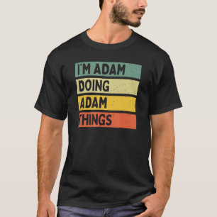 Camiseta Eu sou Adam Fazendo Coisas Engraçadas Personalizad