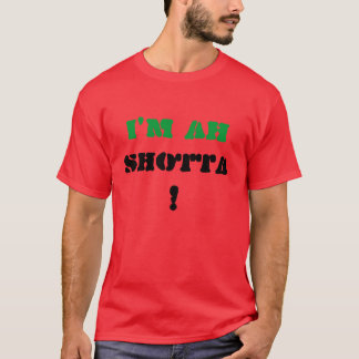 Camiseta Eu sou ah, SHOTTA!