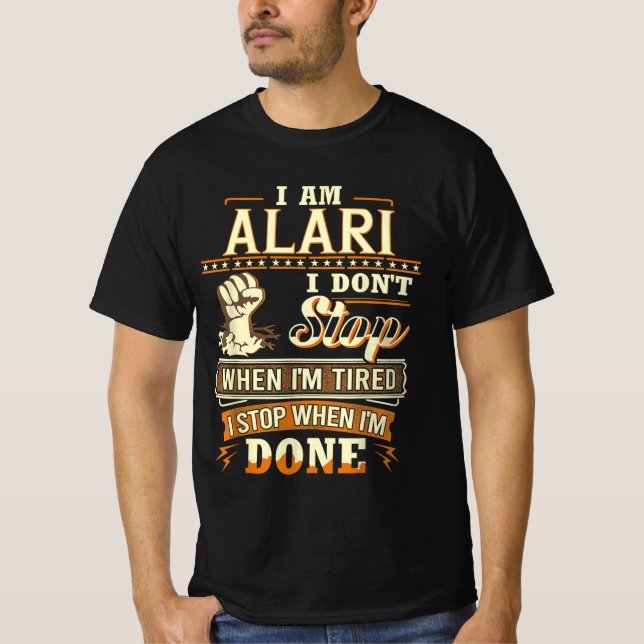 Camiseta Eu Sou Alari. Eu não paro quando estou cansado (Frente)
