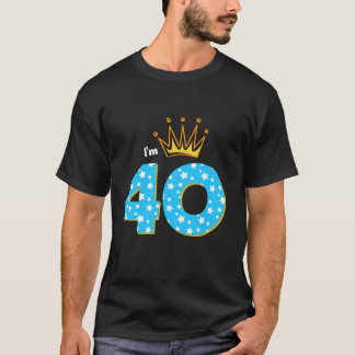 Camiseta Eu sou aniversário de 40 anos Tema Rei de 40 anos