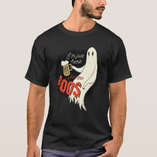 Camiseta Eu sou apenas aqui para o t-shirt das vaias