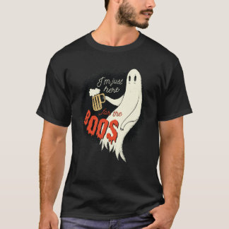 Camiseta Eu sou apenas aqui para o t-shirt das vaias