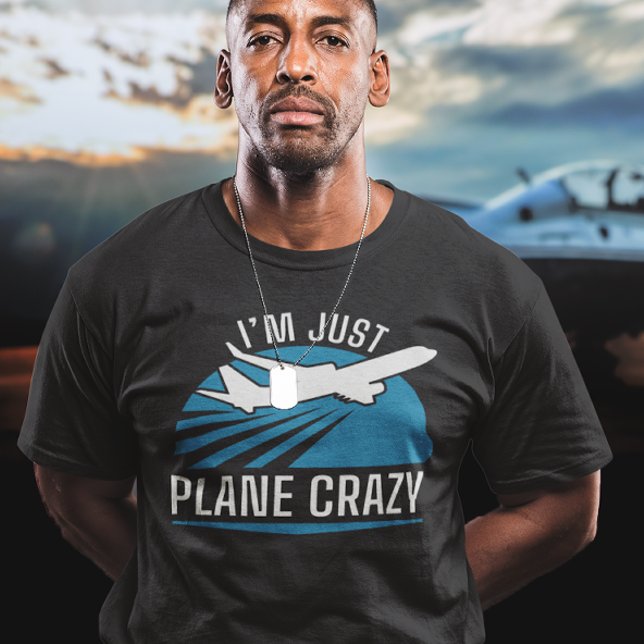 Camiseta Eu sou apenas o avião louco (I'm just plane crazy t-shirt)
