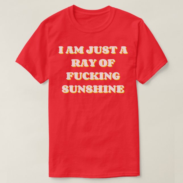 Camiseta Eu Sou Apenas Um Raio De Sol Engraçado, NSFW Dizen (Frente do Design)