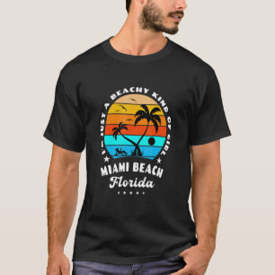Camiseta Eu sou apenas um tipo de menina Summer Miami Beach