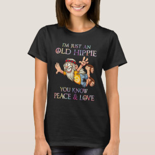 Camiseta Eu sou apenas um velho hippie que você conhece paz