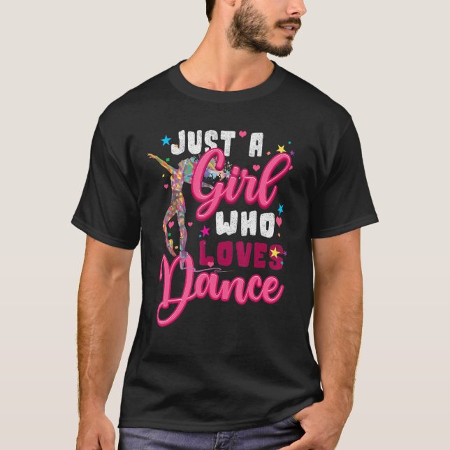 Camiseta Eu sou apenas uma garota que ama Dance Cute Dance  (Frente)