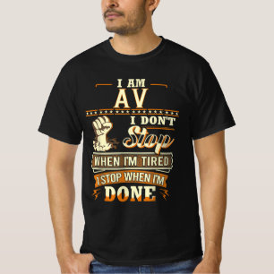 Camiseta Eu sou Av. Eu não paro quando estou cansado