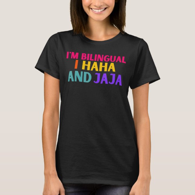 Camiseta Eu Sou Bilingue Eu Haha E Jaja Espanhol Te (Frente)