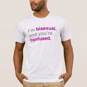 Camiseta Eu sou bissexual e você está confusa T-Shirt