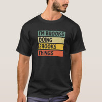Eu sou Brooks fazendo coisas estranhas personaliza