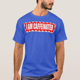 Camiseta Eu sou cafeinado