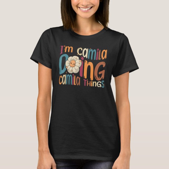 Camiseta Eu sou Camila Fazendo Coisas de Camila Groovy Retr (Frente)
