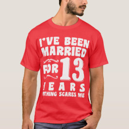 Camiseta Eu Sou Casada Há 13 Anos Aniversário de Casamento