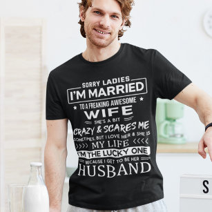 Camiseta Eu sou casado com uma esposa incrível e assustador
