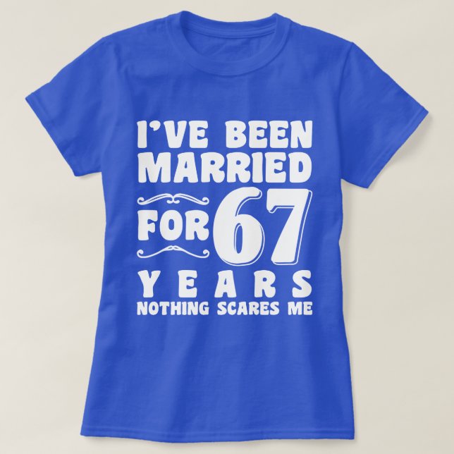 Camiseta Eu sou casado há 67 anos Noivado presente (Frente do Design)