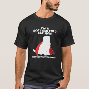 Camiseta Eu sou Cat Madre Mulher Superpotência Gato Escocês