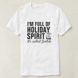 Camiseta Eu sou CHEIO de HOLIDAY SPIRIT. Chama-se Scotch