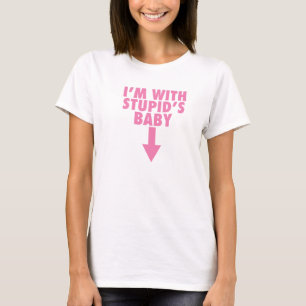 Camiseta Eu sou com bebê estúpido - t-shirt de maternidad