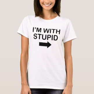 Camiseta Eu sou com engraçado estúpido