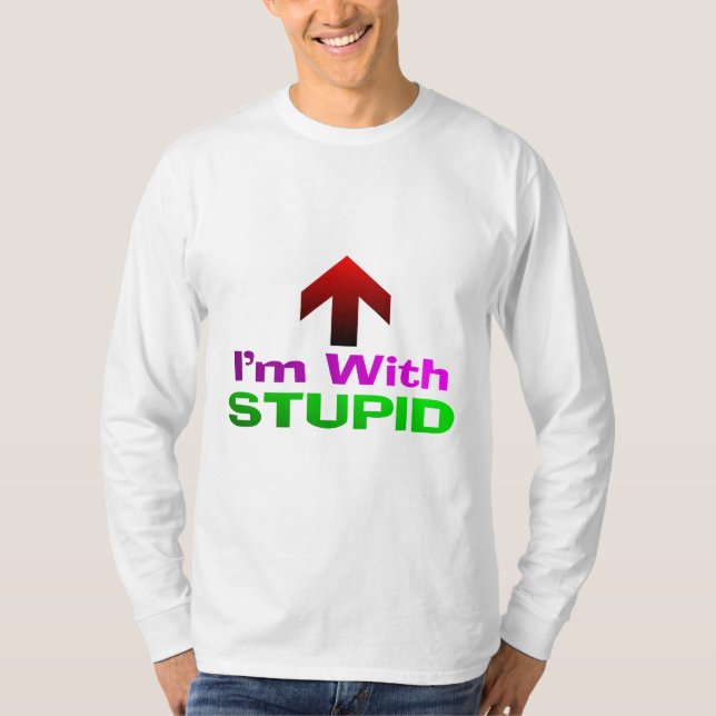 Camiseta Eu sou com ESTÚPIDO (Frente)
