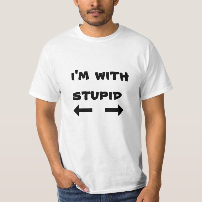 Camiseta eu sou com estúpido (Frente)