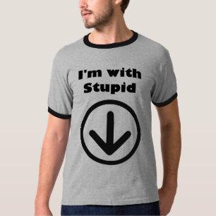 Camiseta Eu sou com estúpido (a seta que aponta para baixo)