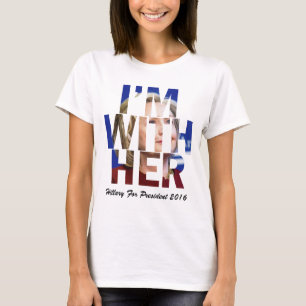 Camiseta Eu sou com sua Hillary Clinton