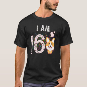 Camiseta Eu Sou Corgi de 16 Anos Para o 16º Aniversário