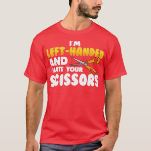 Camiseta Eu sou deixado e odeio sua tesoura