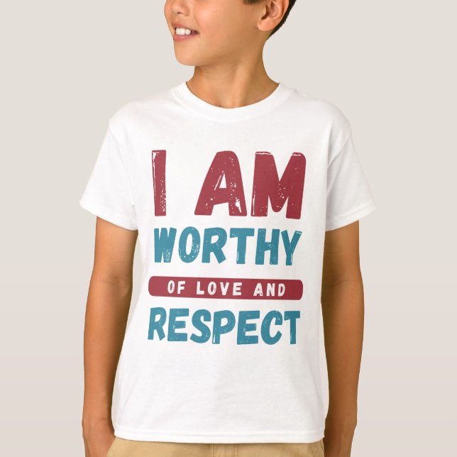 Camiseta Eu sou digno de amor e respeito (Frente)