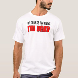 Camiseta Eu sou direito mim sou Deda