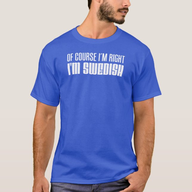 Camiseta Eu sou direito que eu sou sueco (Frente)