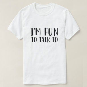 Camiseta Eu sou divertido para conversar