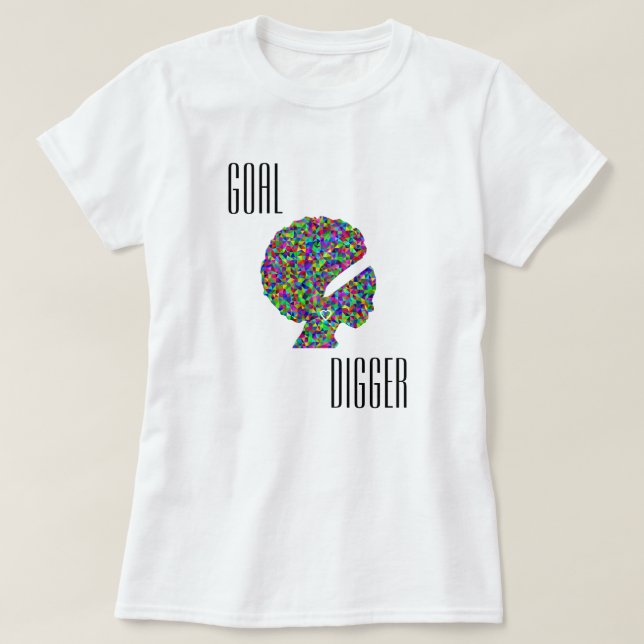 Camiseta Eu sou do "um escavador objetivo " (Frente do Design)